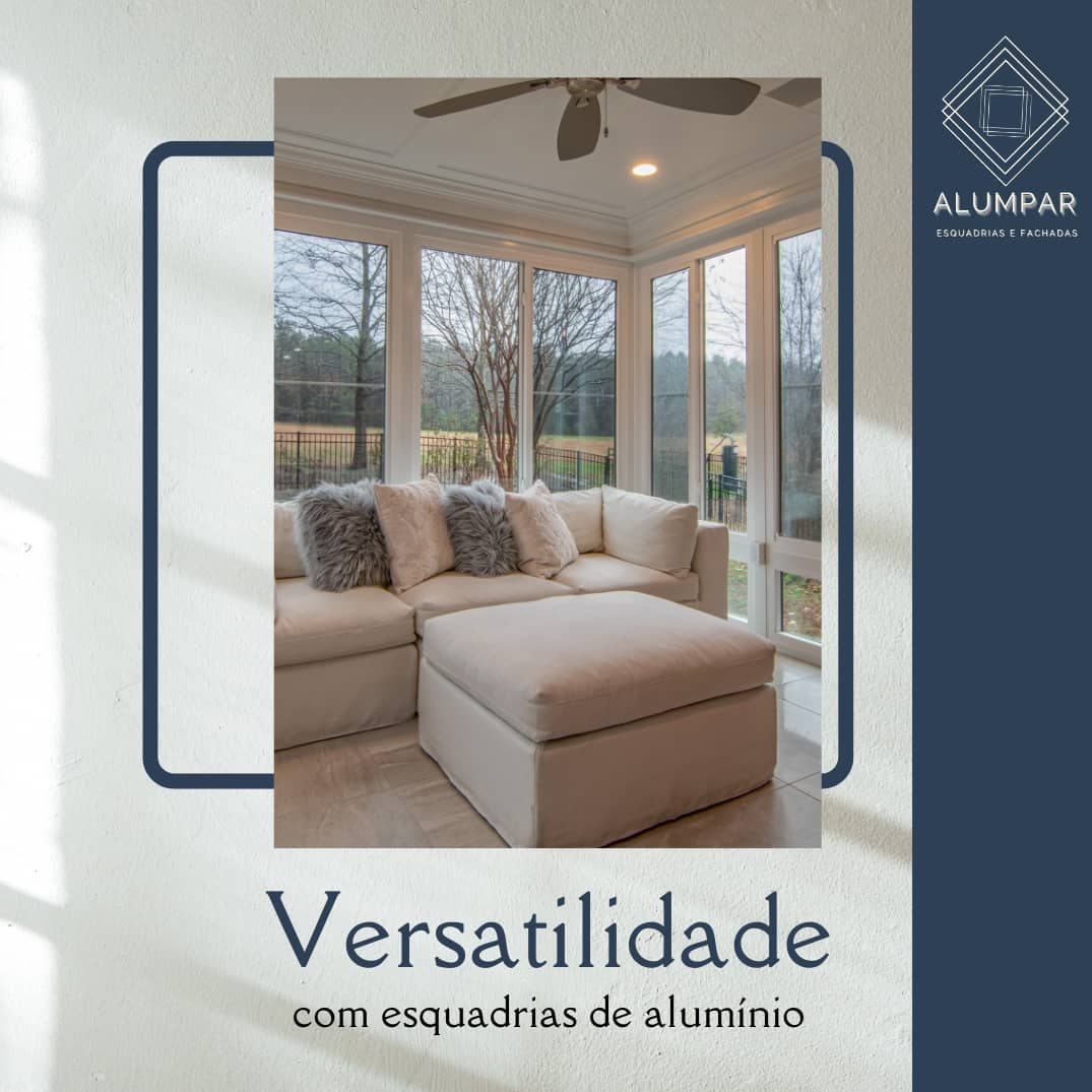 Versatilidade Com Esquadrias de Alumínio Versatilidade Com Esquadrias de Alumínio